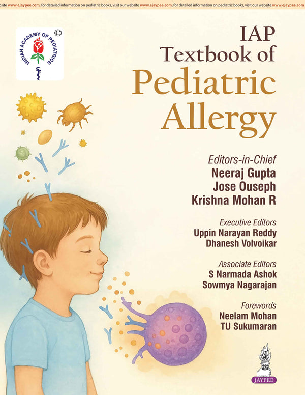 IAP TEXTBOOK OF PEDIATRIC ALLERGY, 1/E, BY, NEERAJ GUPTA