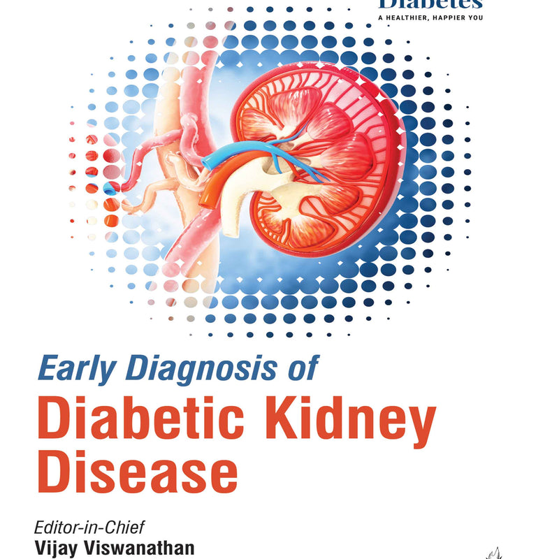 EARLY DIAGNOSIS OF DIABETIC KIDNEY DISEASE, 1/E, BY, VIJAY VISWANATHAN