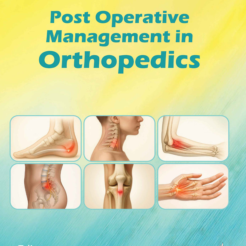 POST OPERATIVE MANAGEMENT IN ORTHOPEDICS, 1/E, BY, ABDUL GHANI