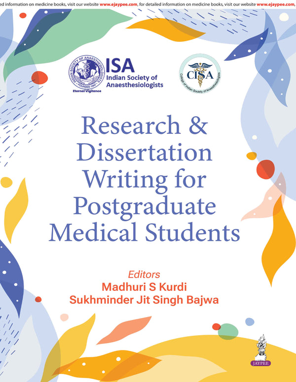 RESEARCH & DISSERTATION WRITING FOR POSTGRADUATE MEDICAL STUDENTS, 1/E, MADHURI S KURDI