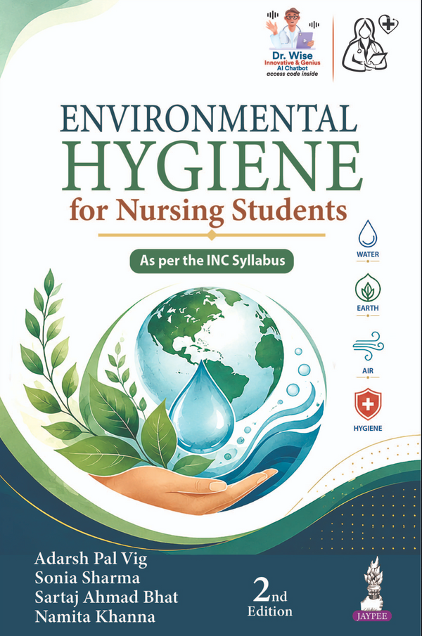 Environmental Hygiene for Nursing Students, 2/E for GNM and BSc Nursing Students