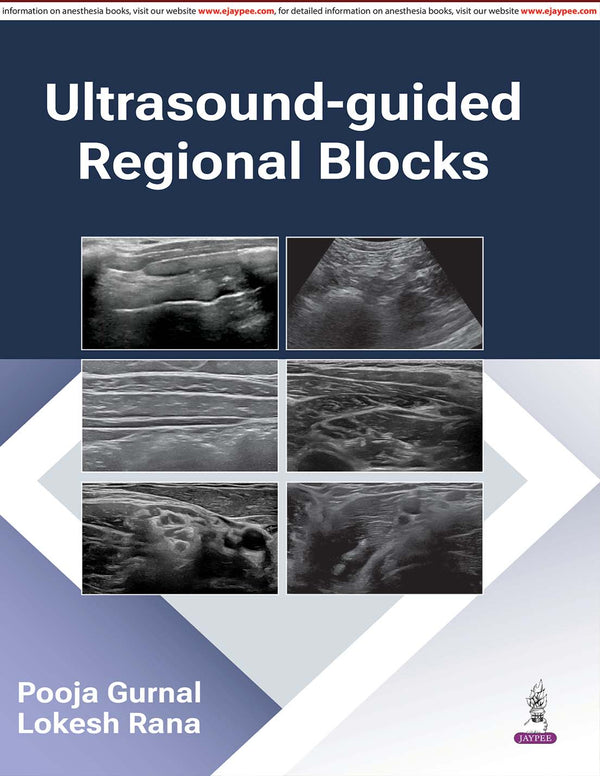 ULTRASOUND-GUIDED REGIONAL BLOCKS, 1/E, POOJA GURNAL