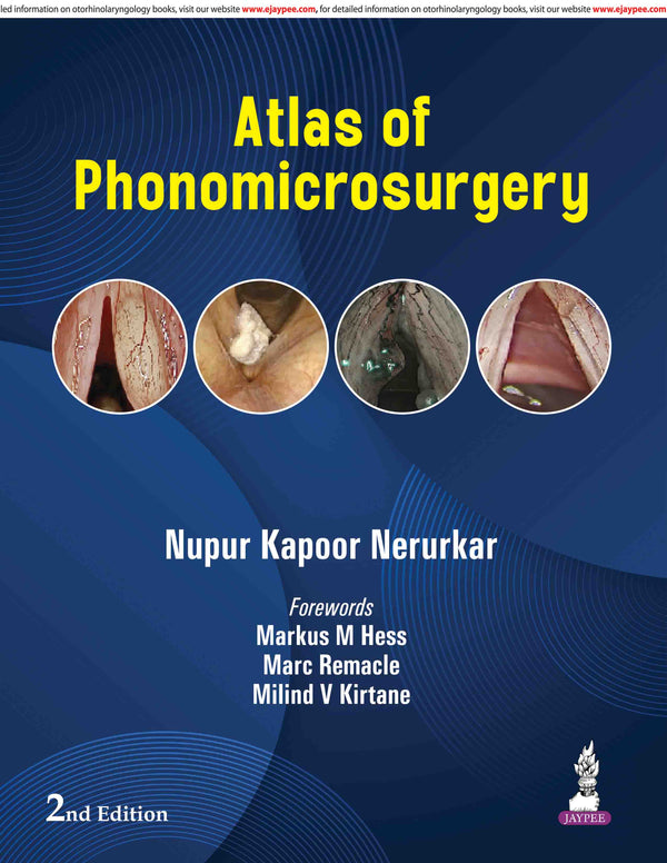 ATLAS OF PHONOMICROSURGERY, 2/E, NUPUR KAPOOR NERURKAR
