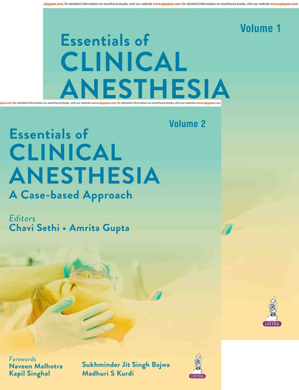 ESSENTIALS OF CLINICAL ANESTHESIA : A CASE-BASED APPRAOCH (2 VOLS), 1/E, BY, CHAVI SETHI