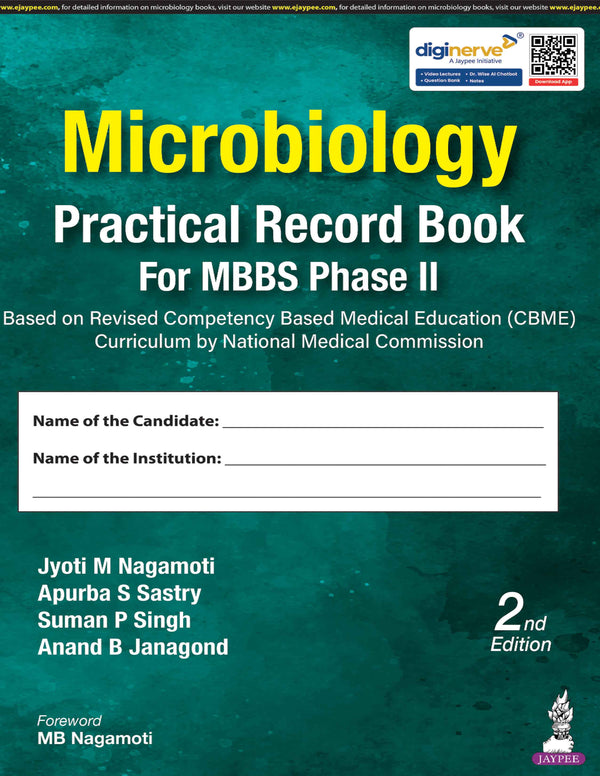 MICROBIOLOGY PRACTICAL RECORD BOOK FOR MBBS PHASE IIND, 2/E, JYOTI M NAGAMOTI