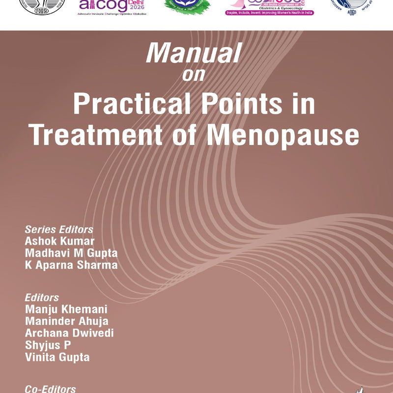 AICOG MANUAL ON PRACTICAL POINTS IN TREATMENT OF MENOPAUSE 2026, 1/E, BY, ASHOK KUMAR
