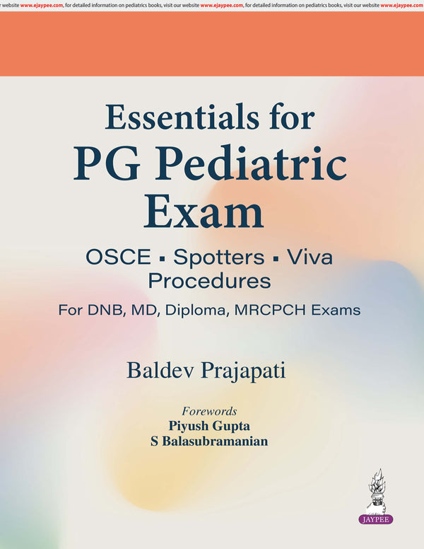ESSENTIALS FOR PG PEDIATRIC EXAM, 1/E, BY, BALDEV PRAJAPATI