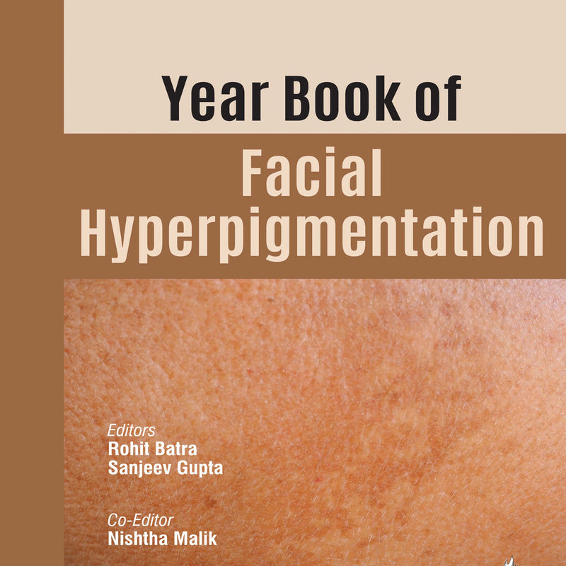 YEAR BOOK OF FACIAL HYPERPIGMENTATION, 1/E, BY, ROHIT BATRA