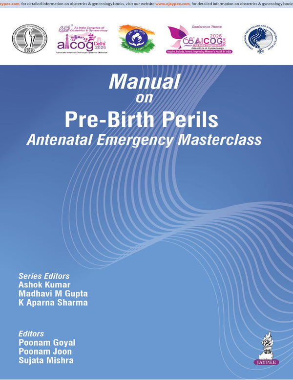 AICOG MANUAL ON PRE-BIRTH PERILS ANTENATAL EMERGENCY MASTERCLASS 2026, 1/E, BY, ASHOK KUMAR