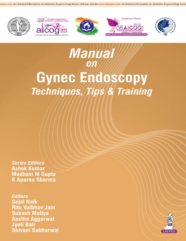 AICOG MANUAL ON GYNEC ENDOSCOPY TECHNIQUES, TIPS & TRAINING 2026, 1/E, BY, ASHOK KUMAR