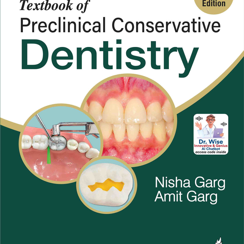 TEXTBOOK OF PRECLINICAL CONSERVATIVE DENTISTRY, 4/E, BY, NISHA GARG