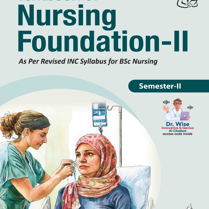TEXTBOOK OF NURSING FOUNDATION-II, 1/E, BY, BIJAYALASKHMI DASH