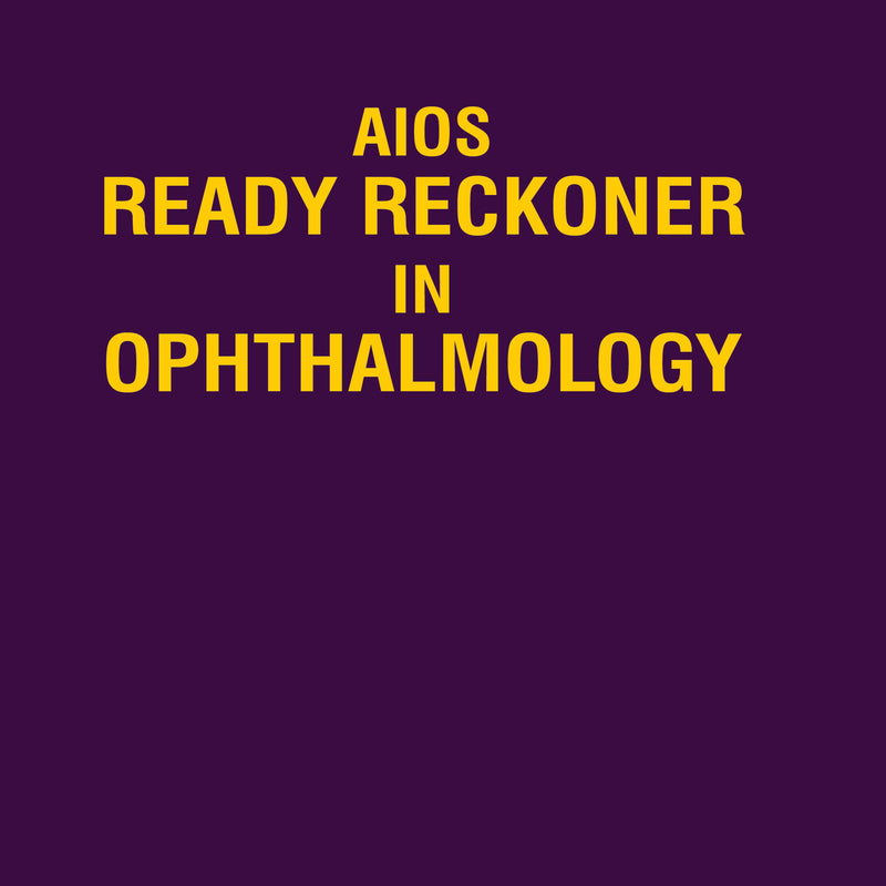 AIOS READY RECKONER IN OPHTHALMOLOGY, 4/E, BY, NAMRATA SHARMA