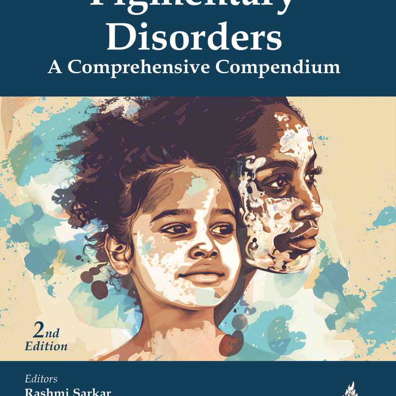 Pigmentary Disorders: A Comprehensive Compendium 2/e