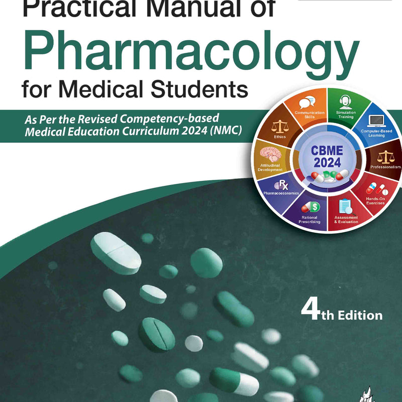 PRACTICAL MANUAL OF PHARMACOLOGY FOR MEDICAL STUDENTS, 4/E, BY, DINESH BADYAL