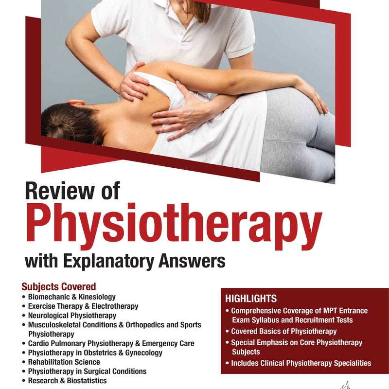 REVIEW OF PHYSIOTHERAPY WITH EXPLANATORY ANSWERS, 1/E, BY, BASANTA KUMAR NANDA
