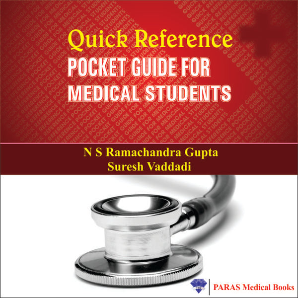 Quick Reference Pocket Guide For Medical Students 1st/e by  N S Ramachandra Gupta