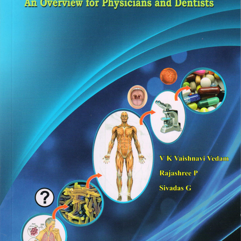 Oral Tuberculosis An Overview for Physicians Dentists 1st/e by  Vaishnavi Vedam
