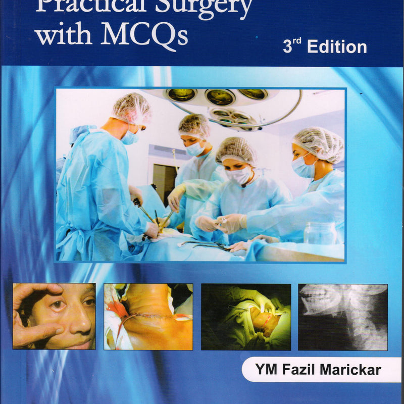 Essentials of Practical Surgery with MCQs 3rd/e by  Faizal Maricker