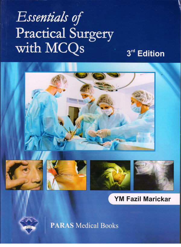 Essentials of Practical Surgery with MCQs 3rd/e by  Faizal Maricker