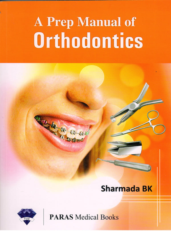 Prep Manual of Orthodontics 1st/e by  Sharmada