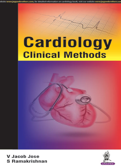 CARDIOLOGY CLINICAL METHODS, 1/E, BY, V JACOB JOSE