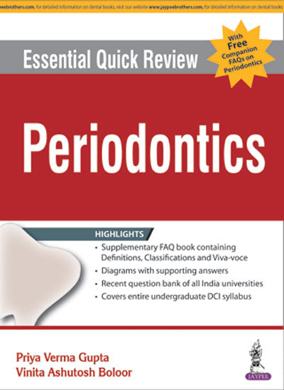 ESSENTIAL QUICK REVIEW PERIODONTICS WITH FREE COMPANION FAQS ON PERIODONTICS, 1/E, BY, PRIYA VERMA GUPTA