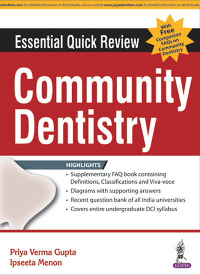 ESSENTIAL QUICK REVIEW COMMUNITY DENTISTRY WITH FREE COMPANION FAQS ON COMMUNITY DENTISTRY, 1/E, BY, PRIYA VERMA GUPTA