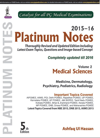 PLATINUM NOTES MEDICAL SCIENCES (2015-16) VOL.2, 5/E, BY, ASHFAQ UI HASSAN