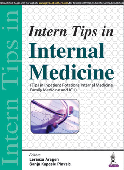 INTERN TIPS IN INTERNAL MEDICINE, 1/E, BY, LORENZO ARAGON