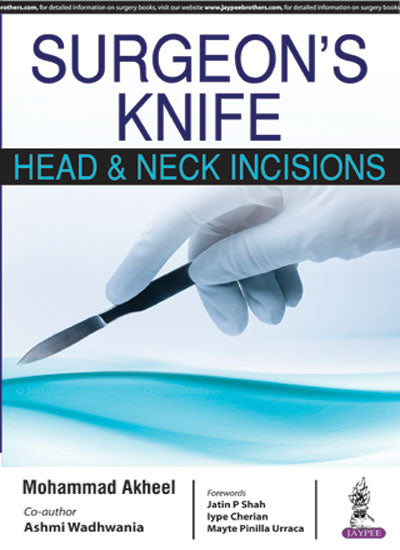 SURGEON'S KNIFE HEAD & NECK INCISIONS, 1/E, BY, AKHEEL MOHAMMAD