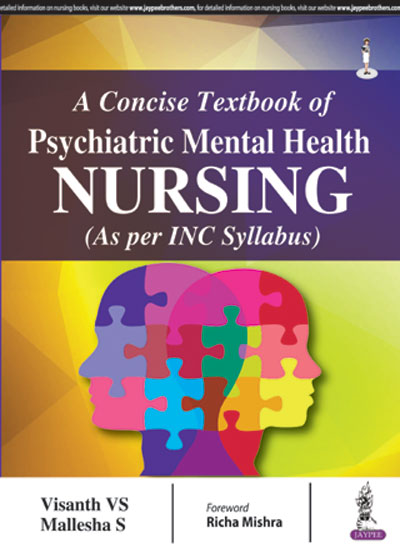 A CONCISE TEXTBOOK OF PSYCHIATRIC MENTAL HEALTH NURSING (AS PER INC SYLLABUS), 1/E R.P., BY, VISANTH VS