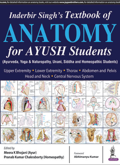 INDERBIR SINGH'S TEXTBOOK OF ANATOMY FOR AYUSH STUDENTS 1/E, 2017, MEERA K BHOJANI