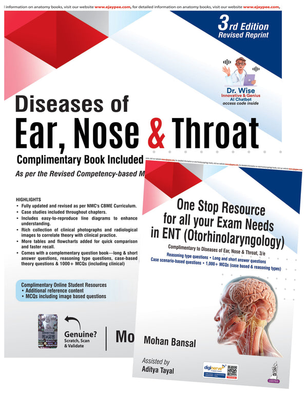 DISEASES OF EAR, NOSE & THROAT WITH ONE STOP RESOURCE FOR ALL YOUR EXAM NEEDS IN ENT (OTORHINOLARYN), 3/E,REV.R.P., MOHAN BANSAL