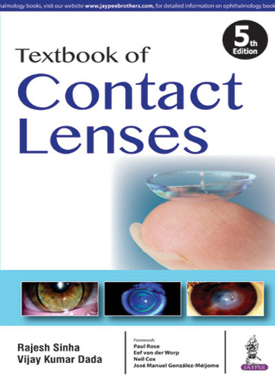 TEXTBOOK OF CONTACT LENSES, 5/E R.P., BY, RAJESH SINHA
