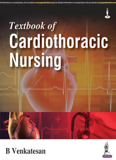 TEXTBOOK OF CARDIOTHORACIC NURSING, 1/E R.P., BY, B VENKATESAN