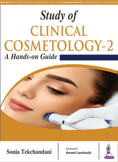 STUDY OF CLINICAL COSMETOLOGY-2 :A HAND-ON GUIDE, 1/E R.P., BY, SONIA TECKCHANDANI