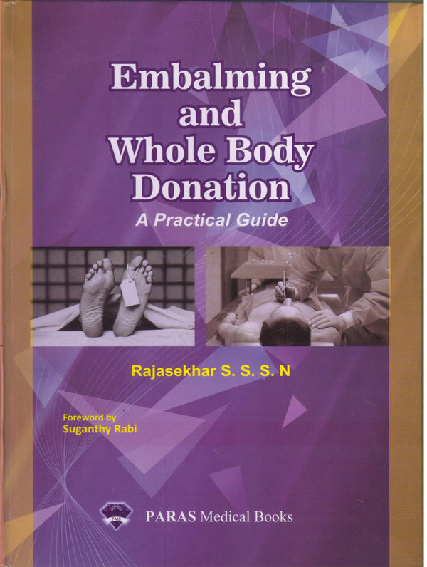 Embalming and Whole Body Donation 1st/e by  SSSN Rajasekhar