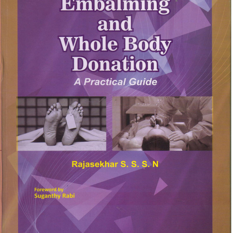 Embalming and Whole Body Donation 1st/e by  SSSN Rajasekhar