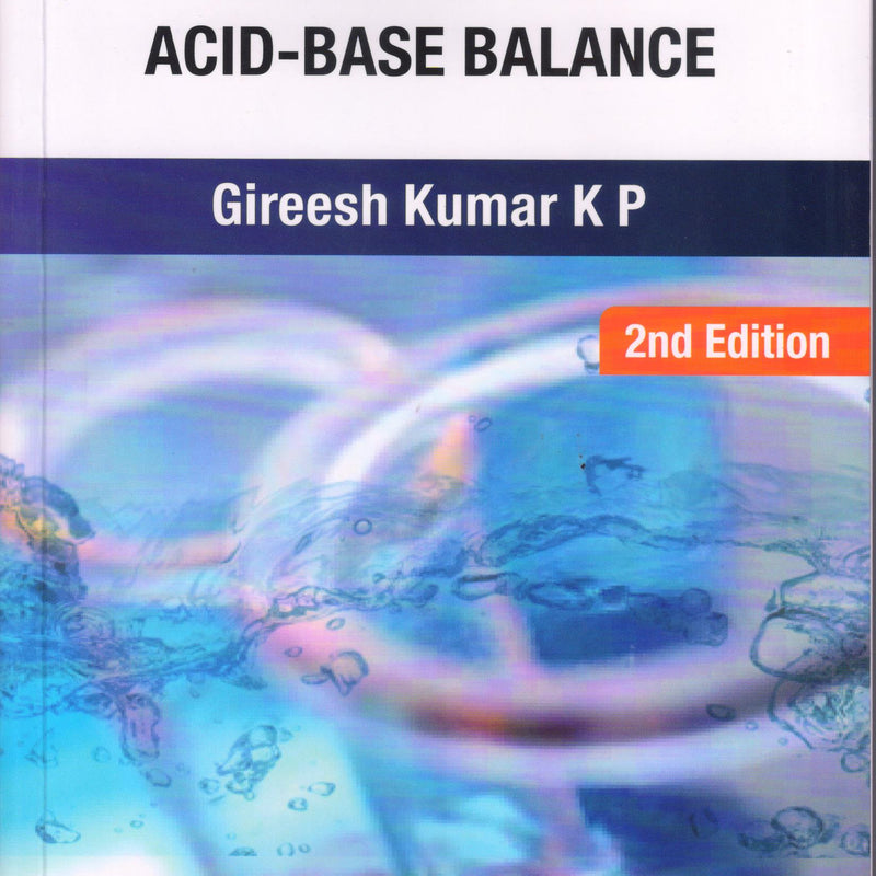 Fluid, Electrolytes and Acid Base Management 2nd/e by  Gireesh Kumar K P 
