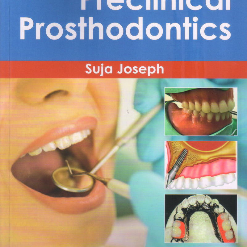 Manual of PreClinical Prosthodontics 1st/e by  Suja Joseph