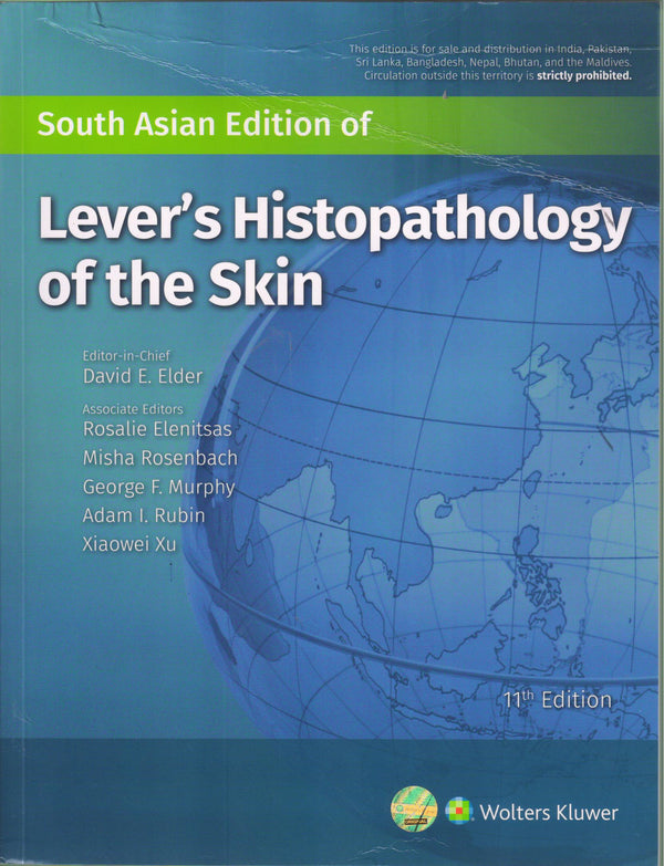 Lever's Histopathology of the Skin 11th/2019 (OLD) by  David E Elder, Rosalie Elenitsas, Misha Rosenbach