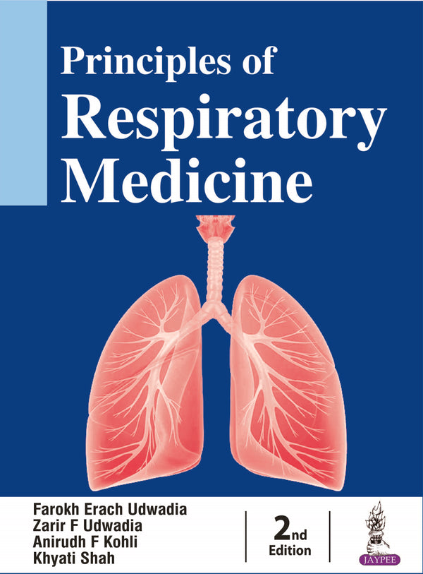 PRINCIPLES OF RESPIRATORY MEDICINE, 2/E, BY, FAROKH ERACH UDWADIA