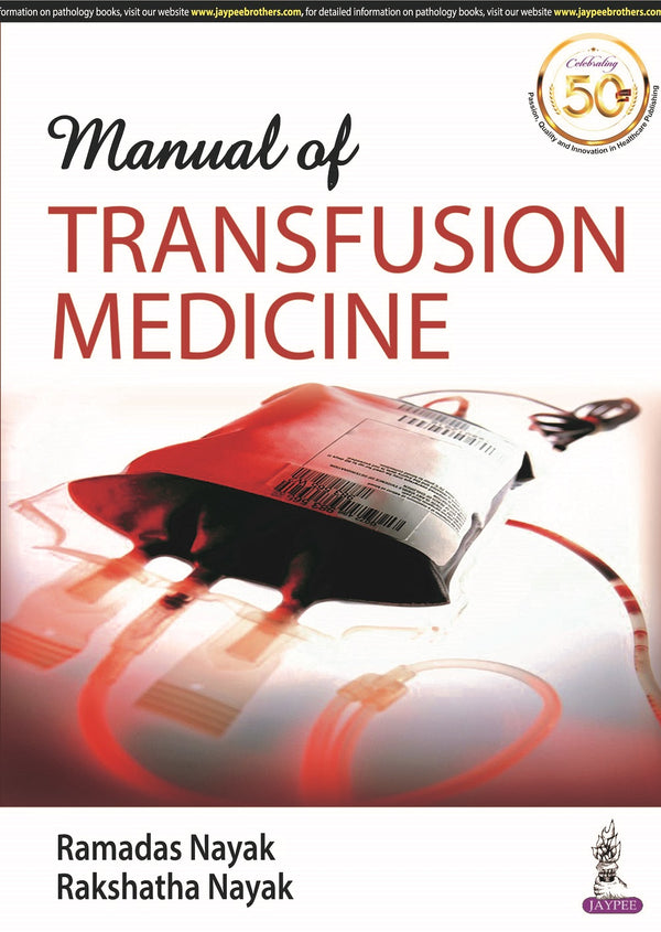 MANUAL OF TRANSFUSION MEDICINE, 1/E R.P., BY, RAMADAS NAYAK