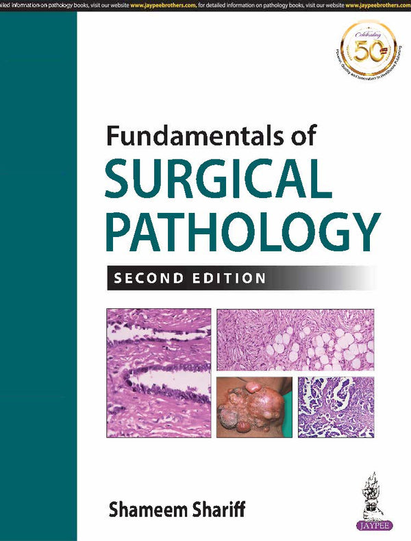 FUNDAMENTALS OF SURGICAL PATHOLOGY 2/E R.P., 2023, SHAMEEM SHARIFF