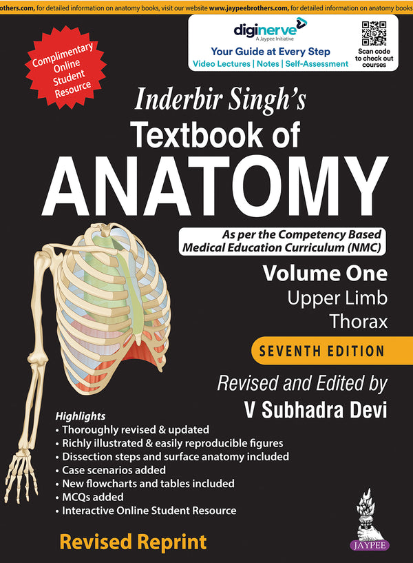 INDERBIR SINGH’S TEXTBOOK OF ANATOMY (VOLUME 1: UPPER LIMB AND THORAX), 7/E,REV.R.P., BY, V SUBHADRA DEVI
