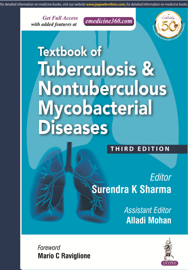 TEXTBOOK OF TUBERCULOSIS & NONTUBERCULOUS MYCOBACTERIAL DISEASES 3/E R.P., 2025, SURENDRA K SHARMA