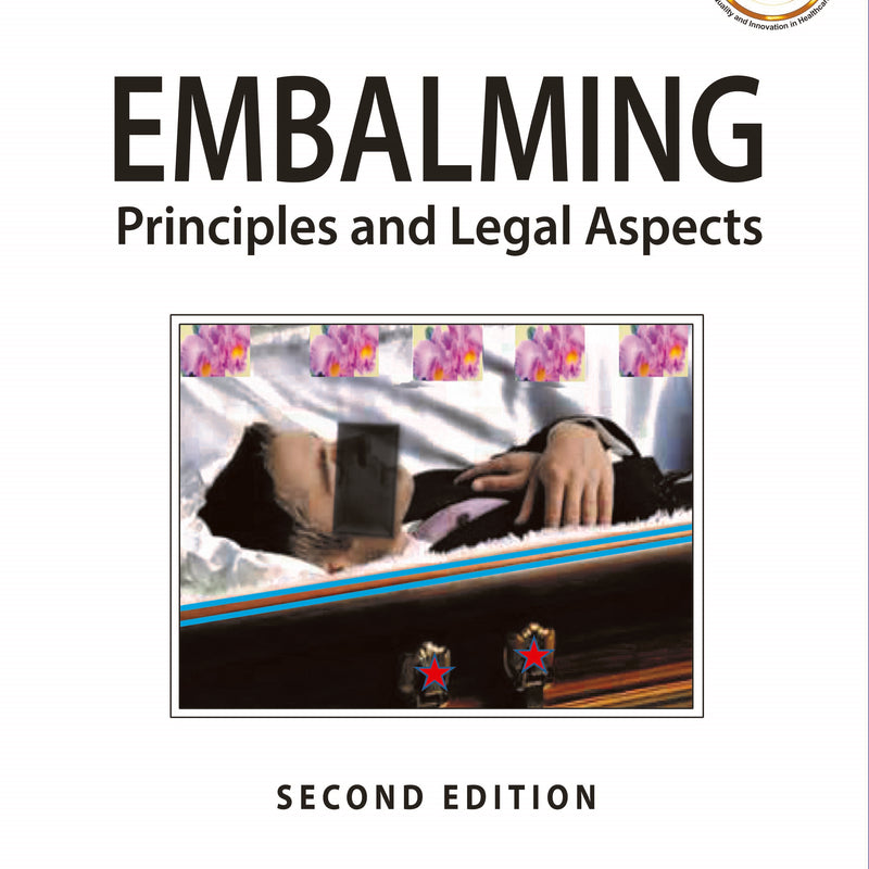 EMBALMING: PRINCIPLES AND LEGAL ASPECTS, 2/E R.P., BY, AJMANI ML