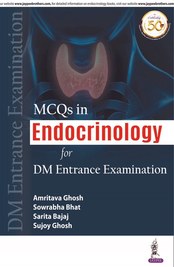 MCQS IN ENDOCRINOLOGY FOR DM ENTRANCE EXAMINATION 1/E, 2019, AMRITAVA GHOSH