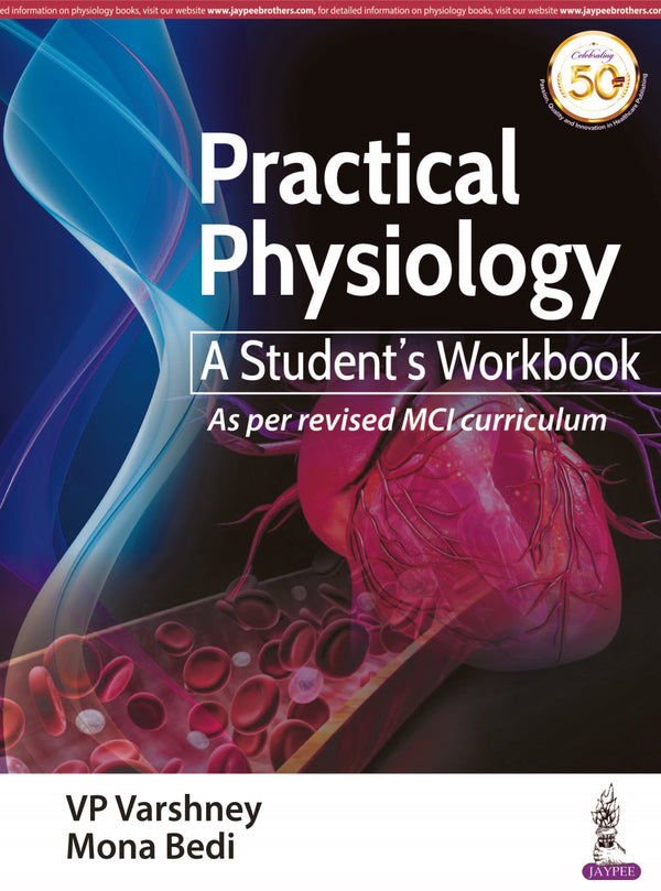 PRACTICAL PHYSIOLOGY: A STUDENT’S WORKBOOK, 1/E R.P., BY, VP VARSHNEY
